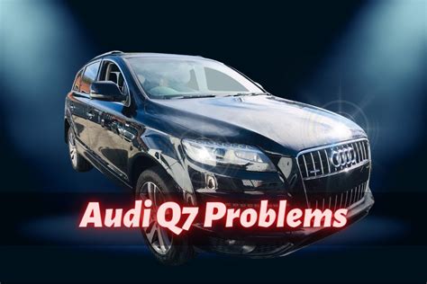 q7 audi problems|More.